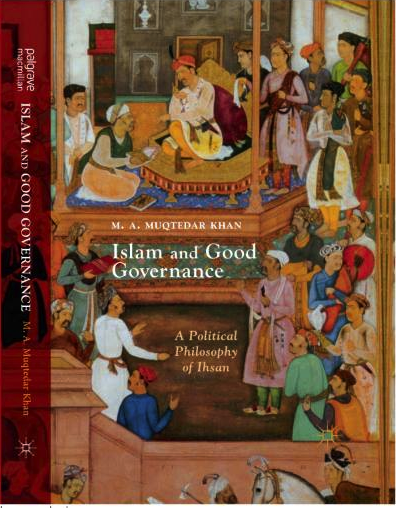 İslam ve İyi Yönetim: İhsan'ın Siyaset Felsefesi