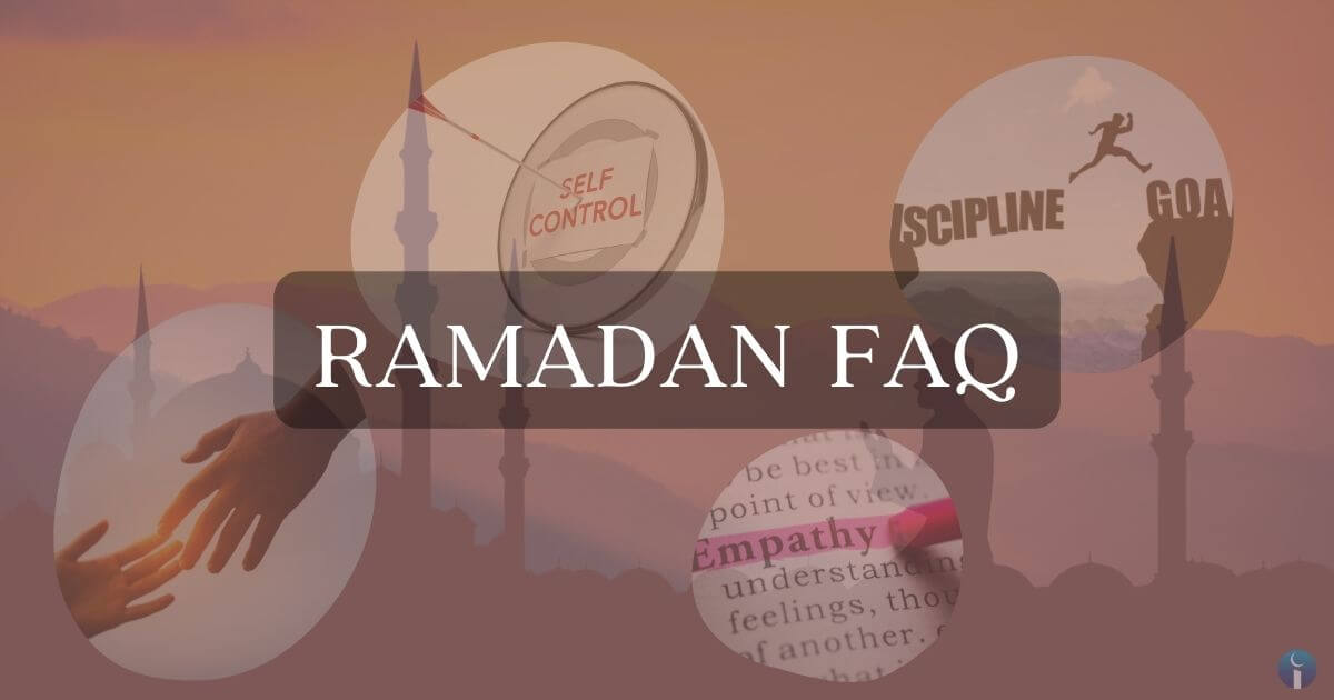Ramadan Frequently Asked Questions